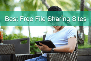 Top Free File Sharing Sites For Big Files Download